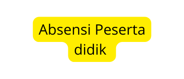 Absensi Peserta didik